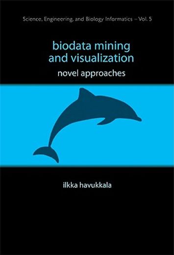 biodata mining and visualization; novel approaches