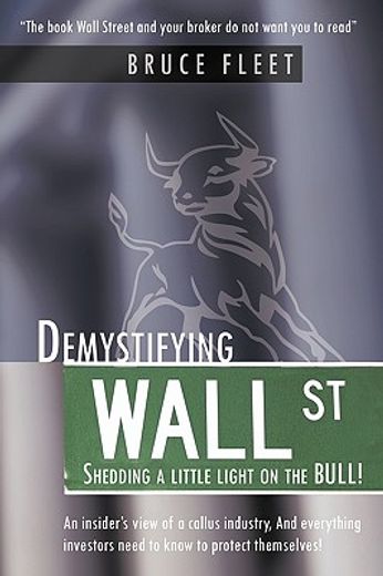 demystifying wall street,shedding a little light on the bull!