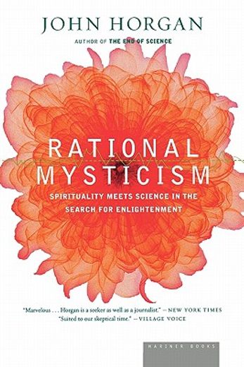 rational mysticism,dispatches from the border between science and spirituality (en Inglés)