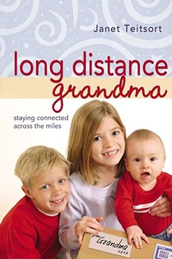 long distance grandma,staying connected across the miles (in English)