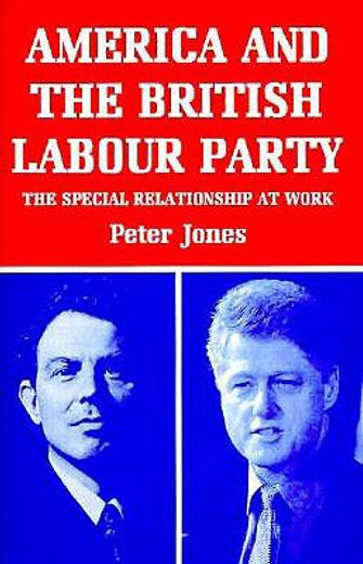 america and the british labour party,the ´special relationship´ at work