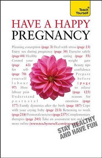 teach yourself have a happy pregnancy