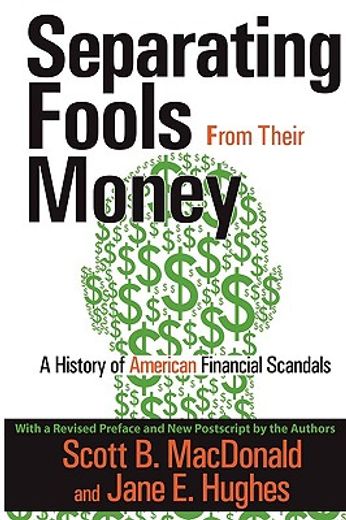separating fools from their money,a history of american financial scandals