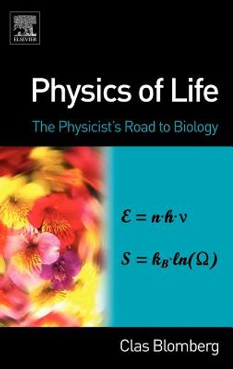 physics of life,the physicist´s road to biology