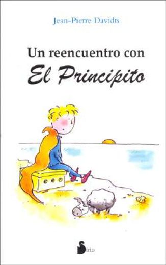 Un Reencuentro con el Principito (in Spanish)