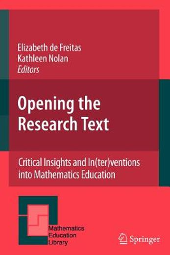 opening the research text,critical insights and in(ter)ventions into mathematics education