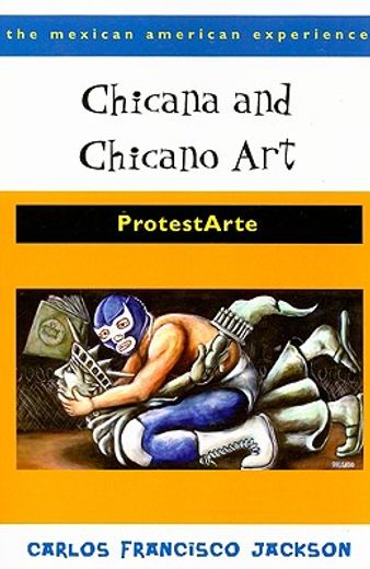 chicana and chicano art,protestarte