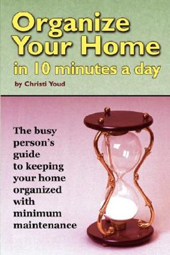 organize your home in 10 minutes a day