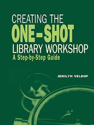 creating the one-shot library workshop,a step-by-step guide