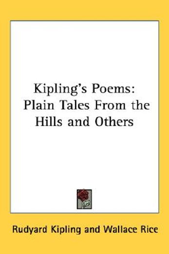 kipling´s poems,plain tales from the hills and others