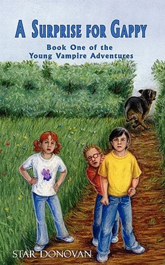 a surprise for gappy (book one of the young vampire adventures)