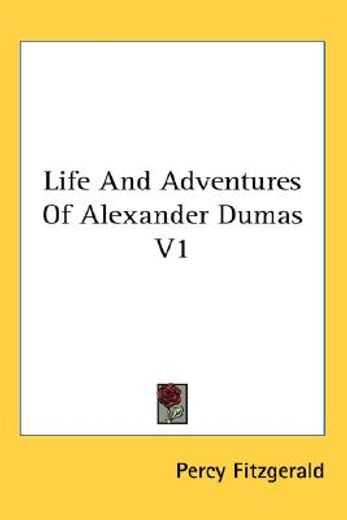 life and adventures of alexander dumas