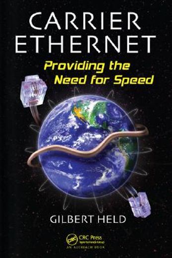 Carrier Ethernet: Providing the Need for Speed (en Inglés)