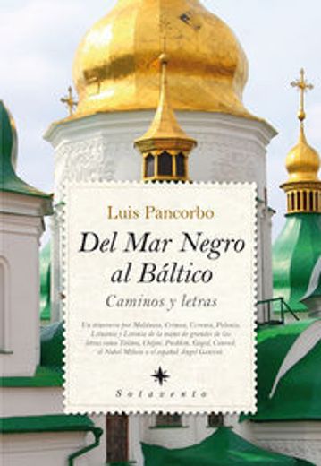 Del Mar Negro Al Baltico: Caminos y letras (in Spanish)
