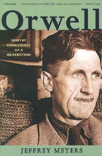 orwell,wintry conscience of a generation