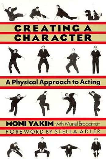 creating a character,a physical approach to acting
