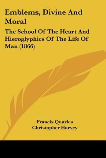 emblems, divine and moral: the school of