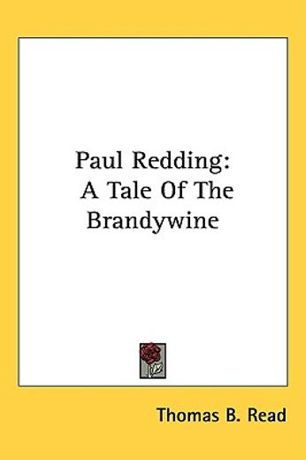 paul redding: a tale of the brandywine