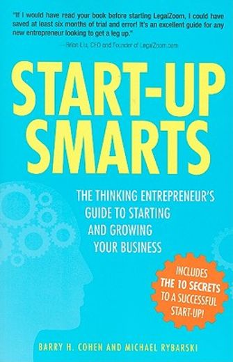 start-up smarts,the thinking entrepreneur´s guide to starting and growing your business
