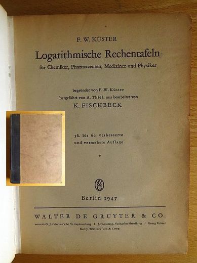 Logarithmische Rechentafeln: Für Chemiker, Pharmazeuten, Mediziner und Physiker. (en Alemán)