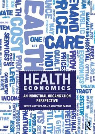 health economics,an industrial organization perspective