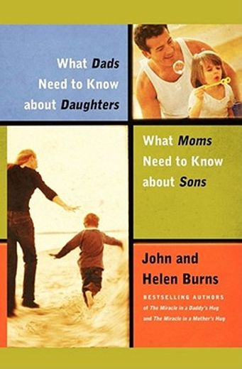 what dads need to know about daughters/what moms need to know about sons (in English)