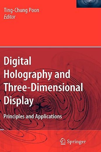 digital holography and three-dimensional display,principles and applications