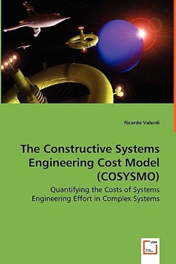 constructive systems engineering cost model (cosysmo) - quantifying the costs of systems engineering