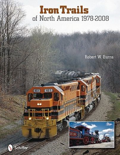 iron trails of north america, 1978-2008