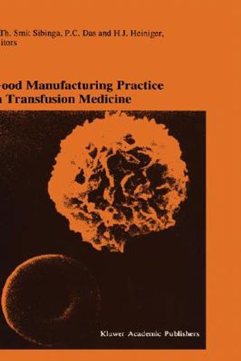 good manufacturing practice in transfusion medicine (en Inglés)