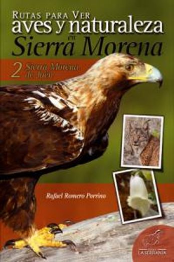 Rutas para ver aves y naturaleza en Sierra Morena: Sierra Morena de Jaén 2