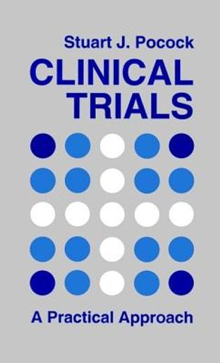 clinical trials,a practical approach