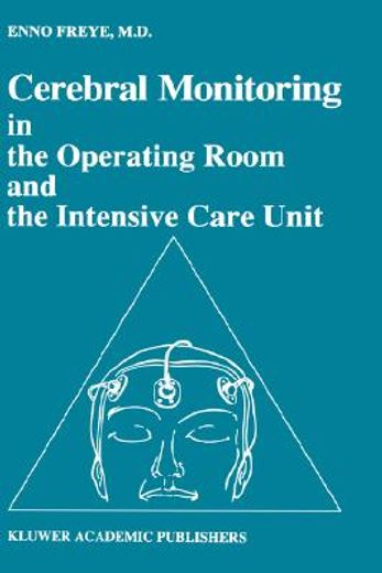 cerebral monitoring in the operating room and the intensive care unit (en Inglés)