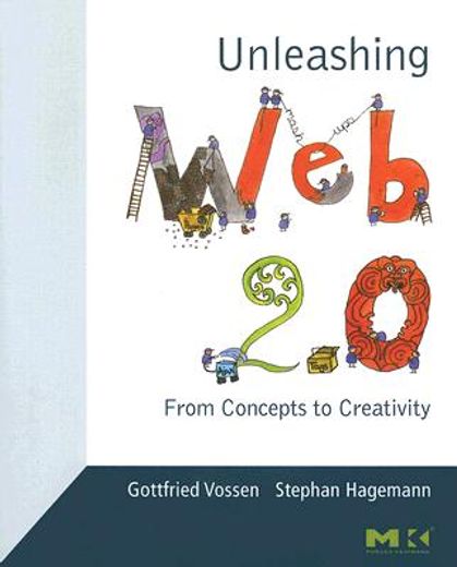 unleashing web 2.0,from concepts to creativity