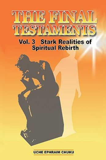 the final testaments vol. 3: stark realities of spiritual rebirth