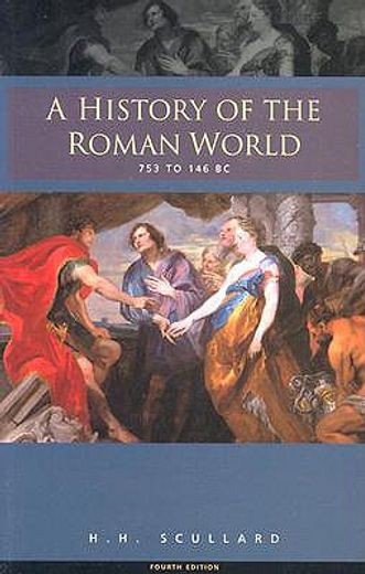 a history of the roman world,753 to 146 bc