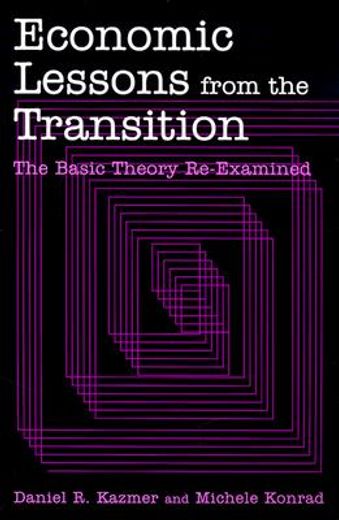 economic lessons from the transition,the basic theory re-examined