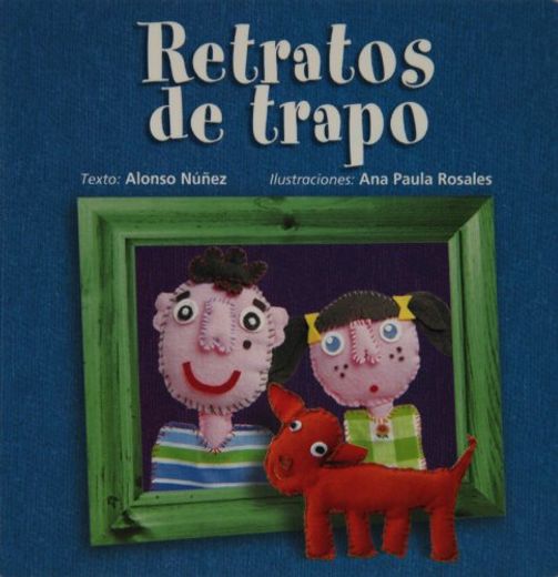 Retratos de trapo (in Spanish)