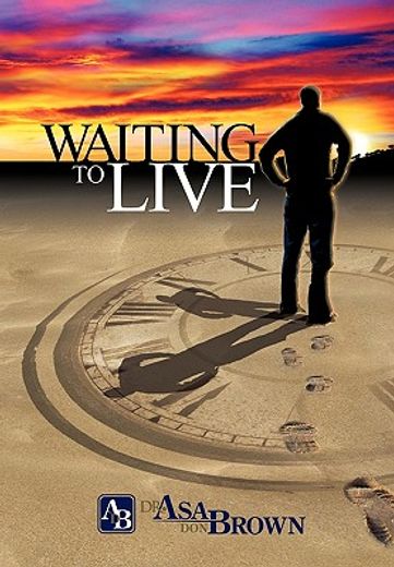 waiting to live