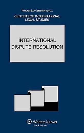 international dispute resolution,the comparative law yearbook of international business: special issue 2010