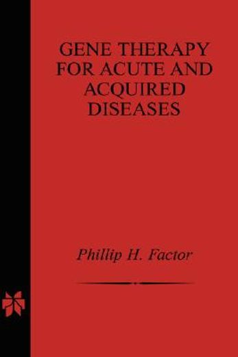 gene therapy for acute and acquired diseases (en Inglés)