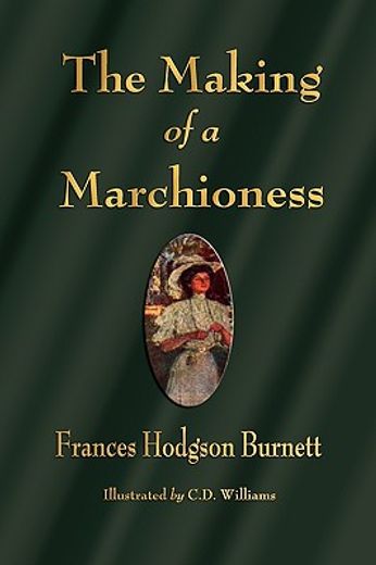 the making of a marchioness