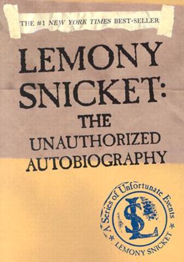 lemony snicket,the unauthorized autobiography (en Inglés)