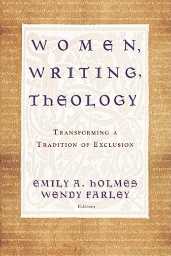 women, writing, theology,transforming a tradition of exclusion