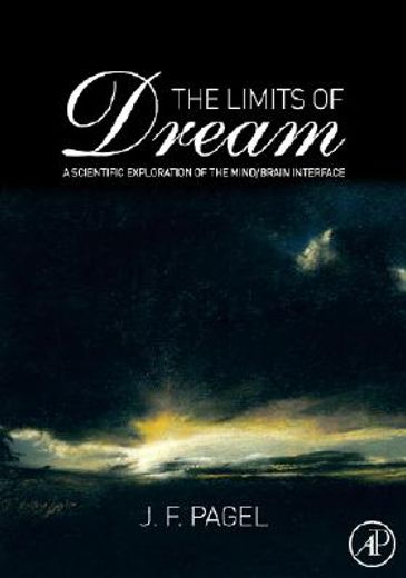 the limits of dream,a scientific exploration of the mind / brain interface