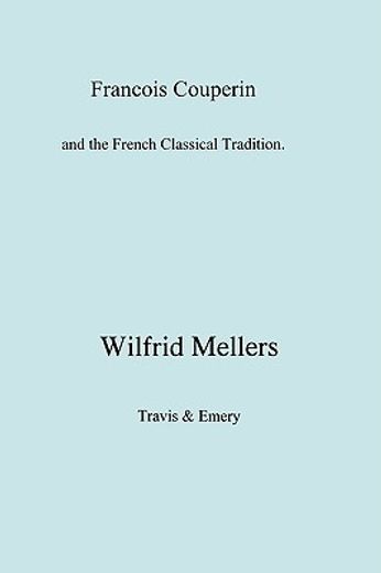 francois couperin and the french classical tradition