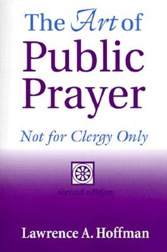 the art of public prayer,not for clergy only (en Inglés)