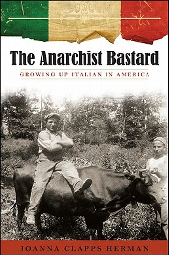 the anarchist bastard,growing up italian in america