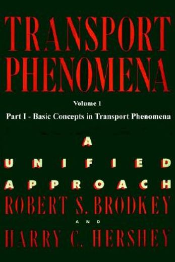 transport phenomena,a unified aprroach