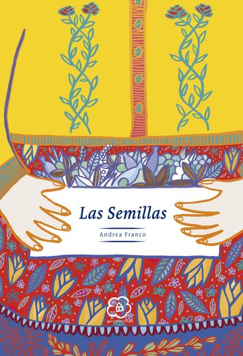 Las Semillas (in Spanish)